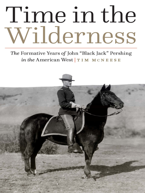 Title details for Time in the Wilderness by Tim McNeese - Available